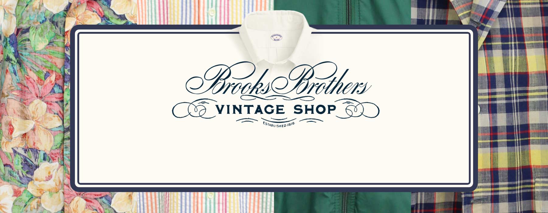 Brooks Brothers Vintage Shop - Established 1818